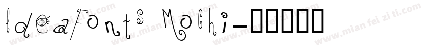 ldeaFonts Mochi字体转换